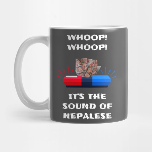 Whoop Whoop it’s the sound of Nepalese by shortwelshlegs